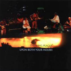 Thinking Plague : Upon Both Your Houses